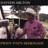 SAYERS MILTON: Piddy Pat's Serenade