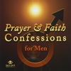 SAY IT & SEE IT PRODUCTIONS, LLC: Prayer & Faith Confessions for Men