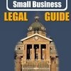 SMALL BUSINESS LEGAL GUIDE: Lawyer Up! How to Protect Your Business