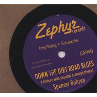 Spencer Bohren : Down the Dirt Road Blues