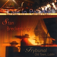 Stan Breckenridge : Stan Breckenridge: Live in Poland
