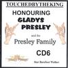 STAR BAREFOOT WALKER: Honouring Gladys Presley and the Presley Family