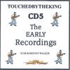 STAR BAREFOOT WALKER: The Early Recordings