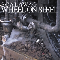 SCALAWAG: Wheel On Steel