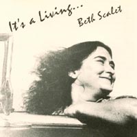 BETH SCALET: It's A Living . . .