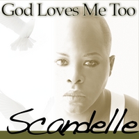 Scandelle : God Loves Me Too
