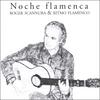ROGER SCANNURA: Noche Flamenca