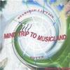 STARSHIP CAPTAIN & KAAOS: Mind Trip To Musicland