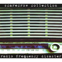 Scarecrow Collection : radio frequency disaster