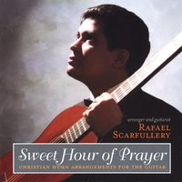 Rafael Scarfullery : Sweet Hour of Prayer