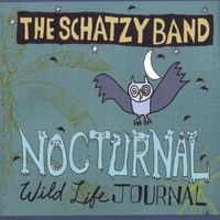 THE SCHATZY BAND: Nocturnal Wild Life Journal