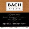 WALTER SCHENKMAN, PIANO: Bach and Before