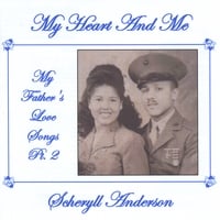 Scheryll Anderson : My Heart and Me