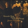 JEREMY SCHIEFFELIN: Romantic Music For The End Of The World