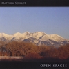 MATTHEW SCHILDT: Open Spaces