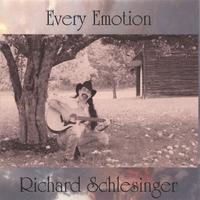 RICHARD SCHLESINGER: Every Emotion