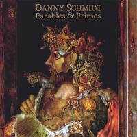 Danny Schmidt : Parables & Primes