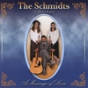 THE SCHMIDTS & FIRST LOVE: A Message of Love