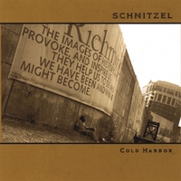 Schnitzel : Cold Harbor