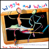 SUE SCHNITZER: Wiggle and Whirl