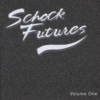 VARIOUS: Schock Futures, Volume One