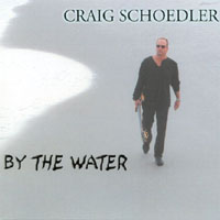 Craig Schoedler : By The Water