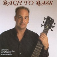 Craig Schoedler : Bach To Bass