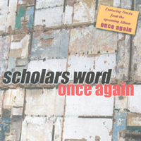 SCHOLARS WORD: Once Again Sampler