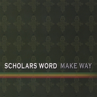 SCHOLARS WORD: Make Way