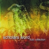 SCHOLARS WORD: Dub Collection