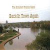 THE SCHUBERT FAMILY BAND: Back In Town Again