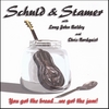 SCHULD & STAMER WITH LONG JOHN BALDRY AND CHRIS NORDQUIST: You got the bread...we got the jam!