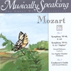 WOLFGANG AMADEUS MOZART, GERARD SCHWARZ: Mozart Symphony No. 40, Symphony No. 41, Musically Speaking
