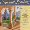 FRANZ JOSEPH HAYDN, GERARD SCHWARZ: Haydn Cello Concerto, Symphony No. 103, Trumpet Concerto, Musically Speaking