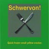 SCHWERVON: Quick Frozen Small Yellow Cracker