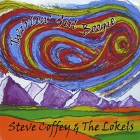 Steve Coffey & The Lokels : Twirlin' Girl Boogie