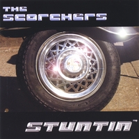 Scorchers, The : Stuntin'