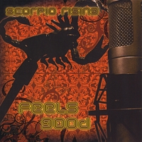 Scorpio Rising : Feels Good