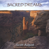 Scott August : Sacred Dreams