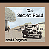 Scott Beynon: The Secret Road