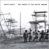 SCOTT EZELL: The Death of the World Undone