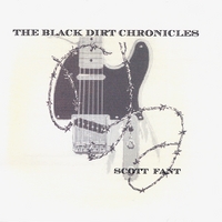Scott Fant : The Black Dirt Chronicles
