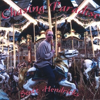 Scott Hendricks : Chasing Paradise