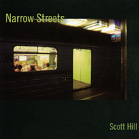 Scott Hill : Narrow Streets