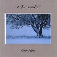 SCOTT HILSE: I Remember