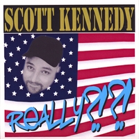 Scott Kennedy : REALLY!?!?