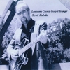SCOTT KUBALA: Lonesome Cosmic Gospel Stranger