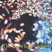 The Scott Kyle Quintet : Full Circle