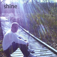 Scott Malcom : Shine