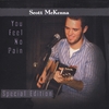 SCOTT MCKENNA: You Feel No Pain (Special Edition)